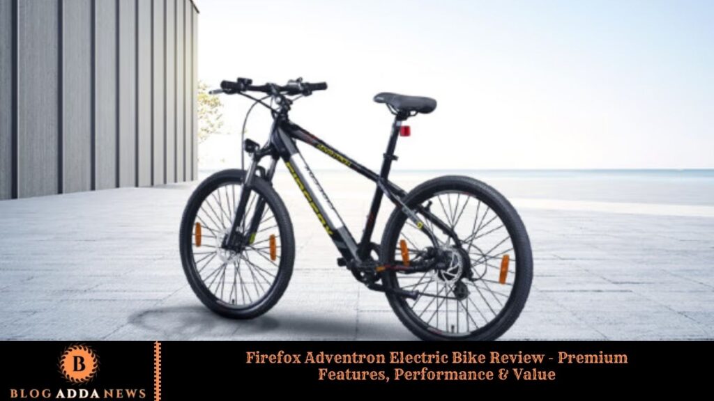 Firefox Adventron Electric Bike Review – Premium Features, Performance & Value
